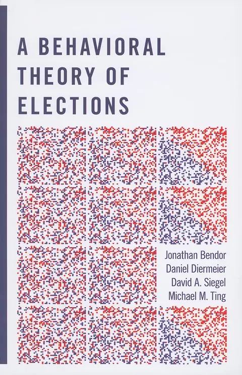 Cover of A Behavioral Theory of Elections