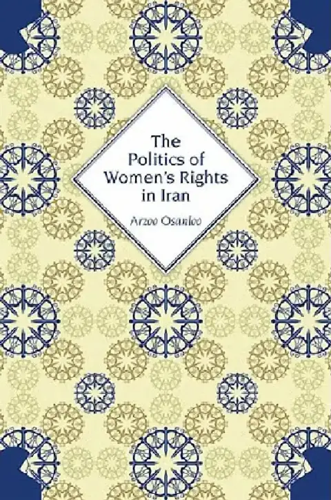 Cover of The Politics of Women's Rights in Iran
