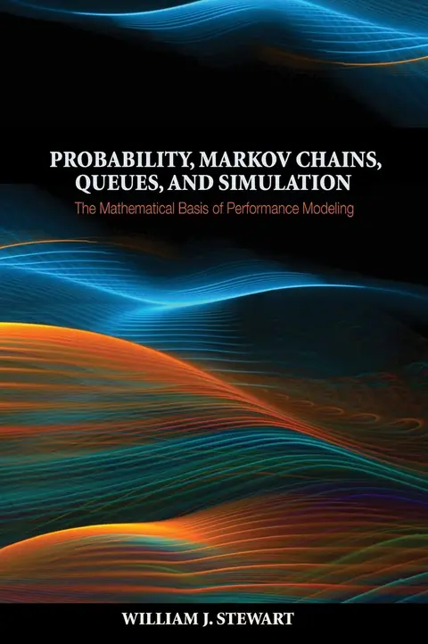 Cover of Probability, Markov Chains, Queues, and Simulation