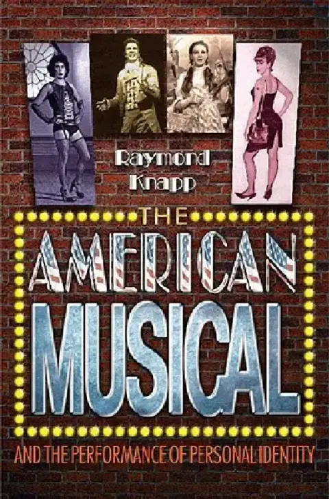 Cover of The American Musical and the Performance of Personal Identity