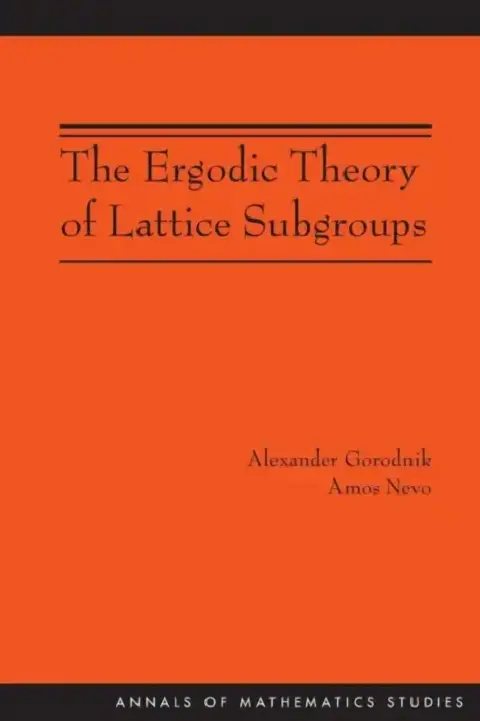 Cover of The Ergodic Theory of Lattice Subgroups (Am-172)