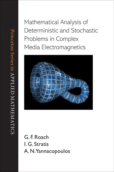 Cover of Mathematical Analysis of Deterministic and Stochastic Problems in Complex Media Electromagnetics