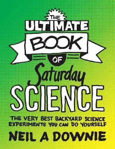 Cover of The Ultimate Book of Saturday Science