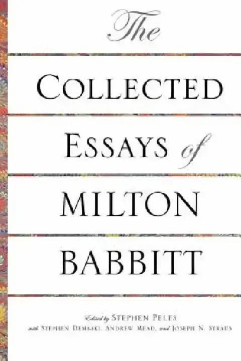 Cover of The Collected Essays of Milton Babbitt