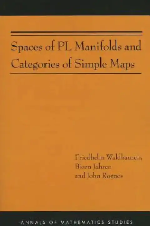 Cover of Spaces of PL Manifolds and Categories of Simple Maps (Am-186)