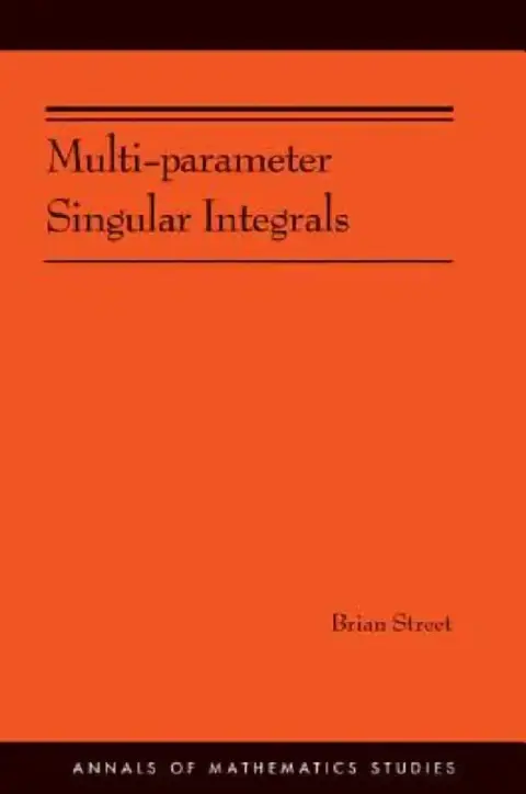 Cover of Multi-Parameter Singular Integrals, Volume I