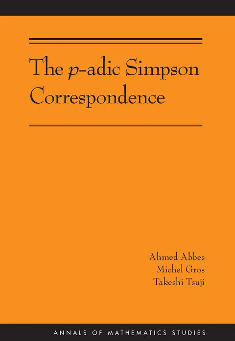 Cover of The p-adic Simpson Correspondence