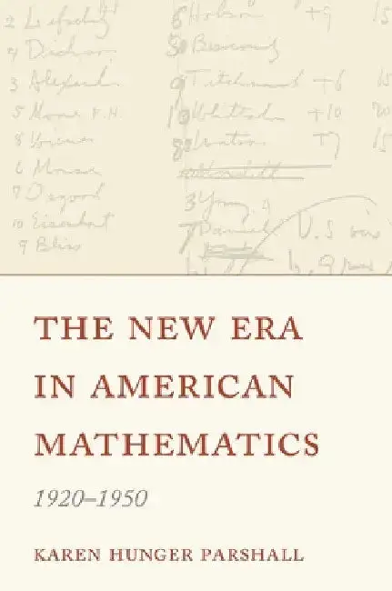 Cover of The New Era in American Mathematics, 1920-1950