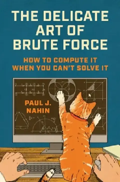 Cover of The Delicate Art of Brute Force