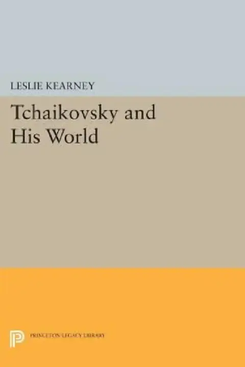 Cover of Tchaikovsky and His World