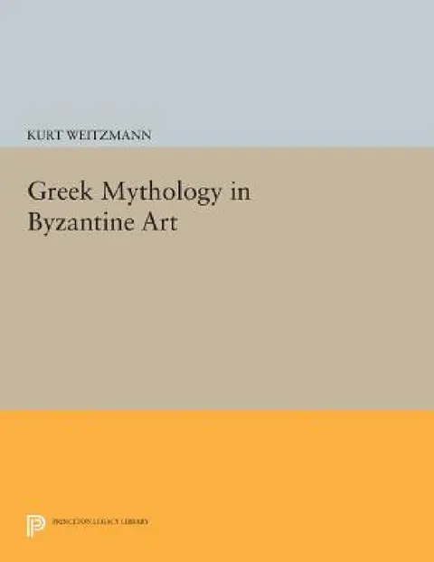 Cover of Greek Mythology in Byzantine Art