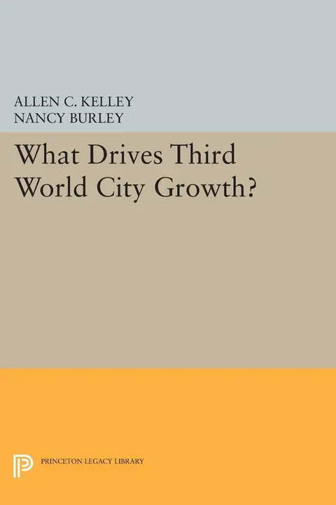 Cover of What Drives Third World City Growth?