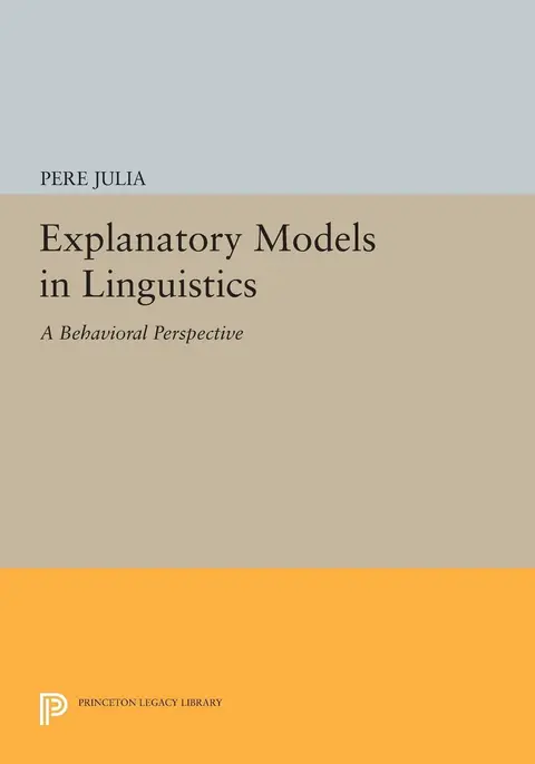 Cover of Explanatory Models in Linguistics