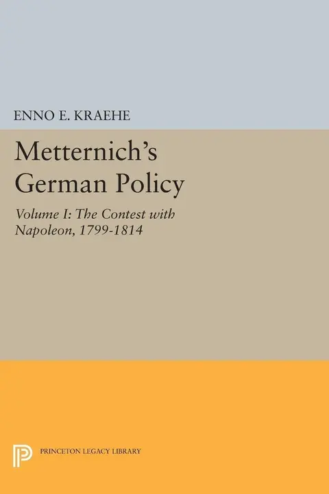 Cover of Metternich's German Policy