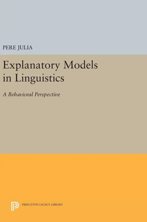 Cover of Explanatory Models in Linguistics
