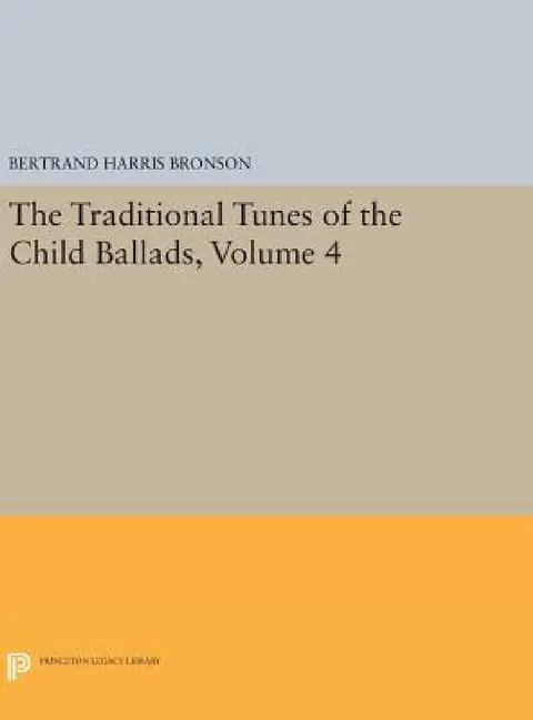 Cover of The Traditional Tunes of the Child Ballads, Volume 4