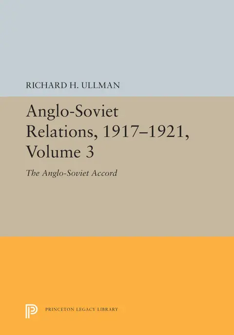 Cover of Anglo-Soviet Relations, 1917-1921, Volume 3