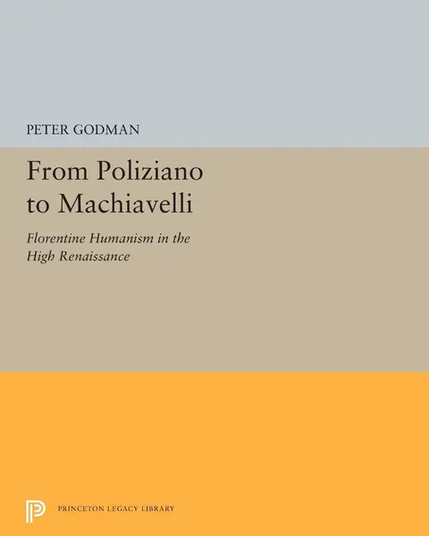 Cover of From Poliziano to Machiavelli