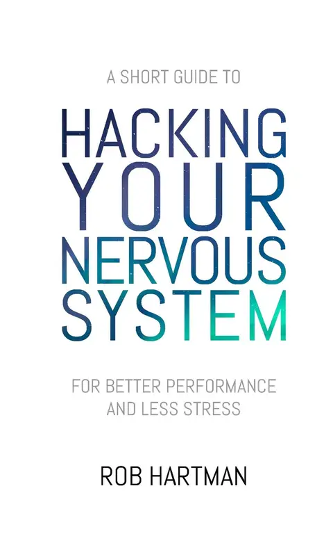 Cover of Hacking Your Nervous System