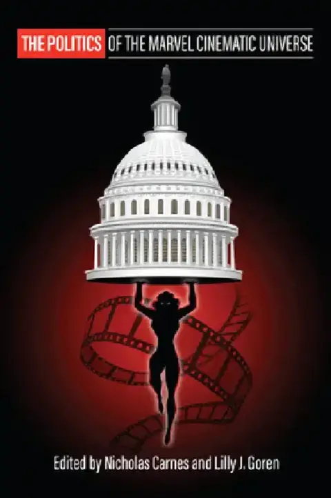 Cover of The Politics of the Marvel Cinematic Universe