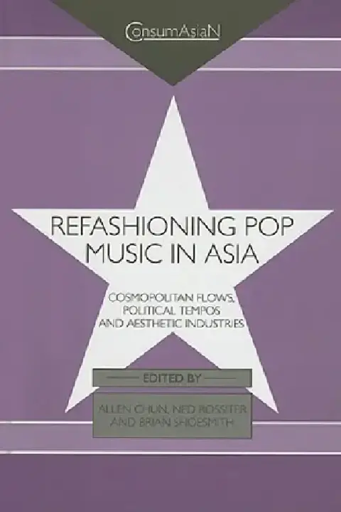 Cover of Refashioning Pop Music in Asia