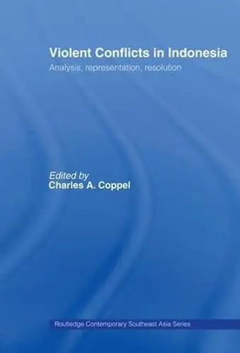 Cover of Violent Conflicts in Indonesia