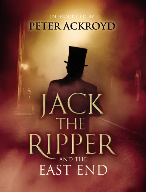 Cover of Jack the Ripper and the East End