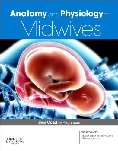 Cover of Anatomy and Physiology for Midwives