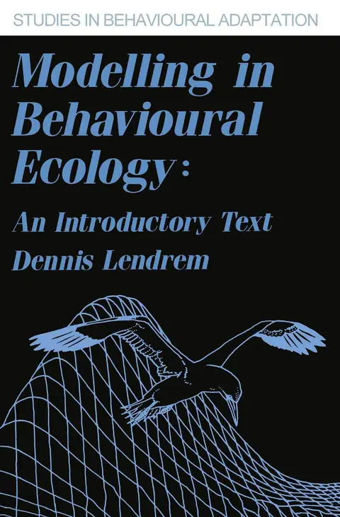 Cover of Modelling in Behavioural Ecology