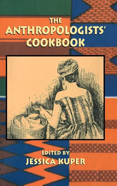 Cover of The Anthropologists' Cookbook