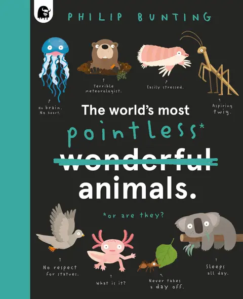 Cover of The World's Most Pointless Animals