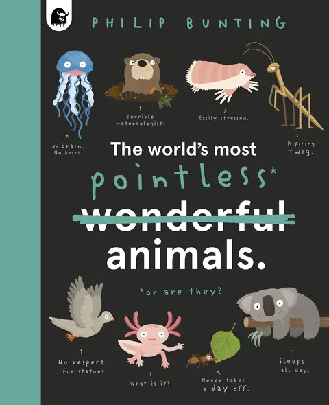 Cover of The World's Most Pointless Animals
