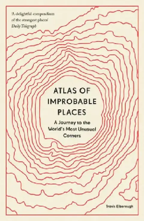 Cover of Atlas of Improbable Places