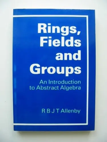 Cover of Rings, Fields and Groups