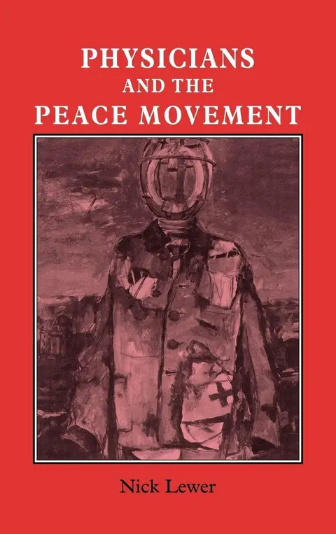 Cover of Physicians and the Peace Movement