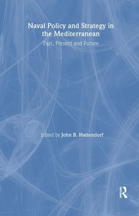 Cover of Naval Strategy and Policy in the Mediterranean
