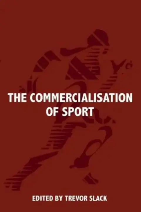 Cover of The Commercialisation of Sport