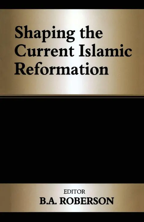 Cover of Shaping the Current Islamic Reformation