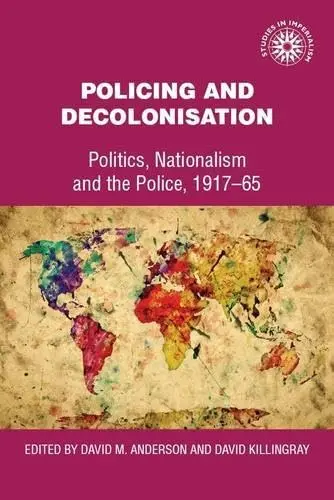 Cover of Policing and Decolonisation
