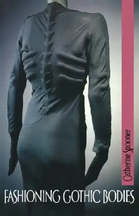 Cover of Fashioning Gothic Bodies