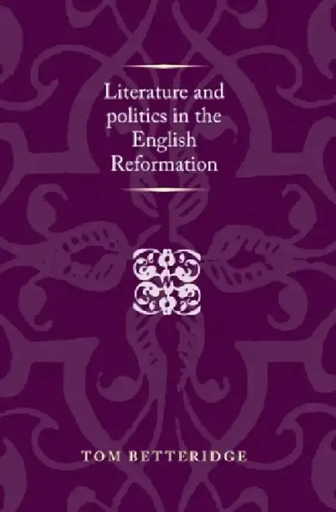 Cover of Literature and Politics in the English Reformation