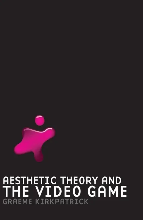 Cover of Aesthetic Theory and the Video Game