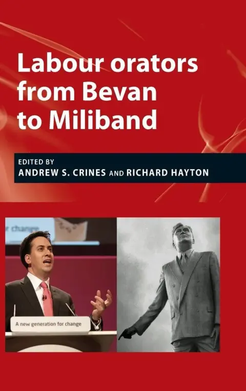 Cover of Labour Orators from Bevan to Miliband