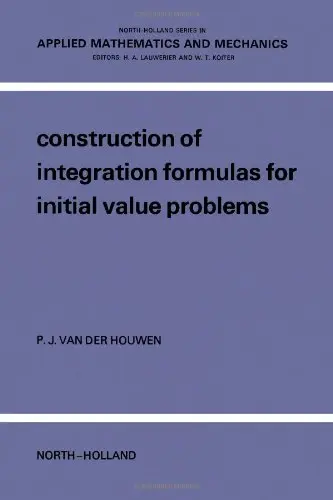 Cover of Construction of Integration Formulae for Initial Value Problems