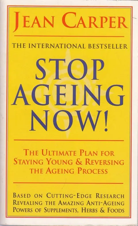 Cover of Stop Ageing Now!