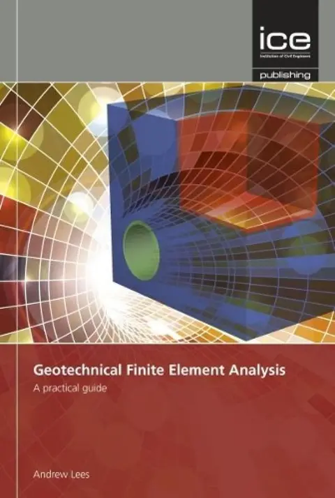 Cover of Geotechnical Finite Element Analysis A Practical Guide