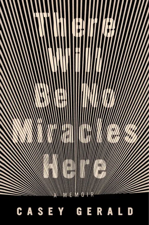 Cover of There Will Be No Miracles Here
