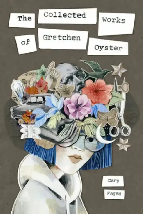 Cover of The Collected Works of Gretchen Oyster
