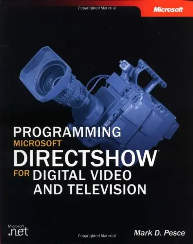 Cover of Programming Microsoft DirectShow for Digital Video and Television