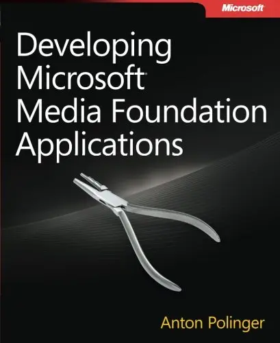 Cover of Developing Microsoft Media Foundation Applications